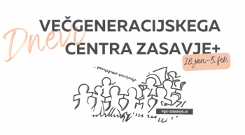 Dnevi odprtih vrat Večgeneracijskega centra Zasavje+ 