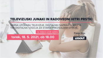 TELEVIZIJSKI JUNAKI IN RADOVEDNI HITRI PRSTKI